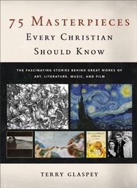 Produktbild: 75 Masterpieces Every Christian Should Know