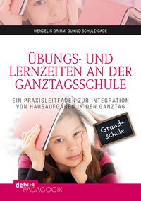 Produktbild: &Uuml;bungs- und Lernzeiten an der Ganztagsschule