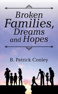 Produktbild: Broken Families, Dreams and Hopes