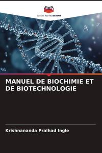 Produktbild: Manuel De Biochimie Et De Biotechnologie