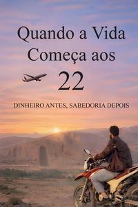 Produktbild: Quando a Vida Come&ccedil;a aos 22