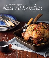 Produktbild: Maklike Maaltye uit Nina se Kombuis