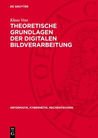 Produktbild: Theoretische Grundlagen der digitalen Bildverarbeitung