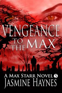 Produktbild: Vengeance to the Max (Book 5, Max Starr Series)