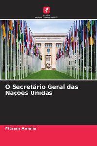 Produktbild: O Secret&aacute;rio Geral das Na&ccedil;&otilde;es Unidas