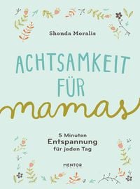Achtsamkeit für Mamas