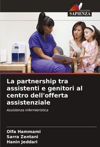 Produktbild: La partnership tra assistenti e genitori al centro dell'offerta assistenziale