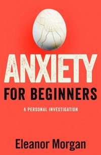 Produktbild: Morgan, E: Anxiety for Beginners
