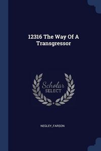 Produktbild: 12316 The Way Of A Transgressor
