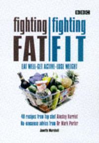 Produktbild: Fighting Fat/Fighting Fit: Eat Well-Get Active-Lose Weight