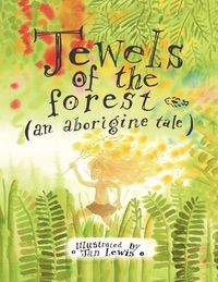 Produktbild: Jewels of the Forest (an Aborigine Tale)
