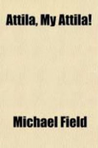 Produktbild: Attila, My Attila!; A Play