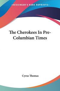Produktbild: The Cherokees In Pre-Columbian Times