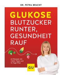 Produktbild: Glukose - Blutzucker runter, Gesundheit rauf