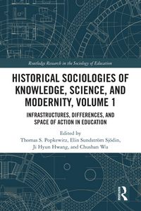 Produktbild: Historical Sociologies of Knowledge, Science, and Modernity, Volume 1