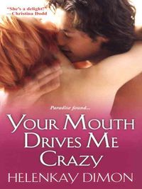 Produktbild: Your Mouth Drives Me Crazy