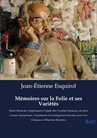 Produktbild: M&eacute;moires sur la Folie et ses Vari&eacute;t&eacute;s