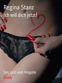 Produktbild: Ich will Dich jetzt!
