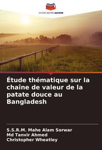 Produktbild: &Eacute;tude th&eacute;matique sur la cha&icirc;ne de valeur de la patate douce au Bangladesh