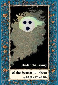 Produktbild: Under the Frenzy of the Fourteenth Moon