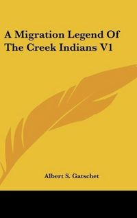 Produktbild: A Migration Legend Of The Creek Indians V1