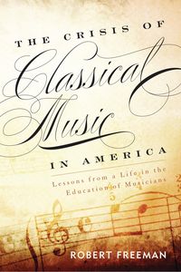Produktbild: The Crisis of Classical Music in America