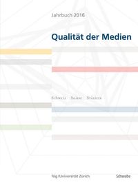 Bild vom Artikel Jahrbuch 2016 Qualität der Medien vom Autor 