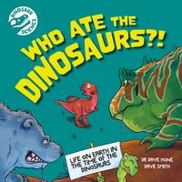 Produktbild: Dinosaur Science: Who Ate the Dinosaurs?!