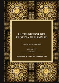 Produktbild: La Tradizioni del Profeta Muhammad- Sahih al-Bukhari Vol. V