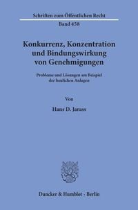 Produktbild: Konkurrenz, Konzentration und Bindungswirkung von Genehmigungen.