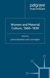 Produktbild: Women and Material Culture, 1660-1830