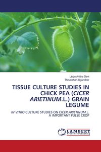 Produktbild: Tissue Culture Studies in Chick Pea (cicer Arietinum.L.) Grain Legume