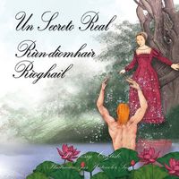Produktbild: A Royal Secret / Un Secreto Real / R&ugrave;n-d&igrave;omhair R&igrave;oghail