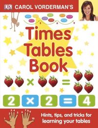 Produktbild: Carol Vorderman's Times Tables Book, Ages 7-11 (Key Stage 2)