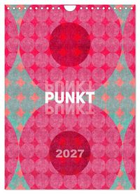 Produktbild: Punkt Punkt Punkt (Wandkalender 2027 DIN A4 hoch), CALVENDO Monatskalender
