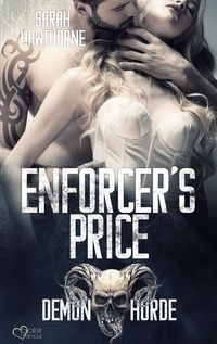 Bild vom Artikel Demon Horde MC Teil 1: Enforcer's Price vom Autor Sarah Hawthorne