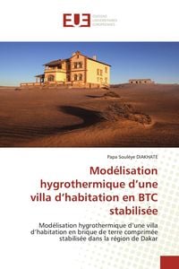 Produktbild: Mod&eacute;lisation hygrothermique d'une villa d'habitation en BTC stabilis&eacute;e