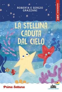 Produktbild: La stellina caduta dal cielo. Stampatello maiuscolo a leggibilit&agrave; facilitata