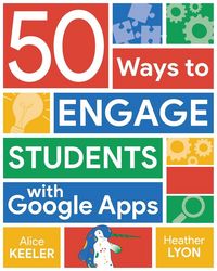 Produktbild: 50 Ways to Engage Students with Google Apps