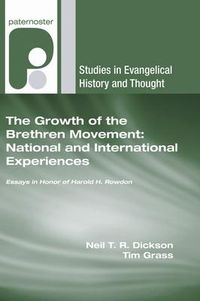Produktbild: The Growth of the Brethren Movement: National and International Experiences: Essays in Honor of Harold H. Rowdon