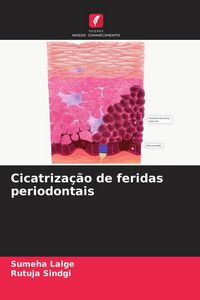 Produktbild: Cicatriza&ccedil;&atilde;o de feridas periodontais
