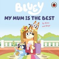 Produktbild: Bluey: My Mum Is the Best
