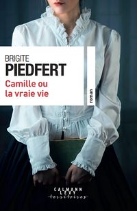 Produktbild: Camille ou la vraie vie