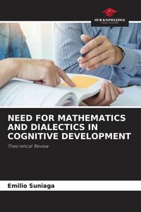 Produktbild: Need For Mathematics and Dialectics in Cognitive Development