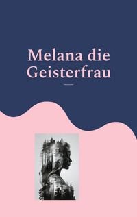Produktbild: Melana die Geisterfrau
