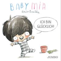 Bild vom Artikel Babymia. Ich bin glücklich! vom Autor Rocio Bonilla