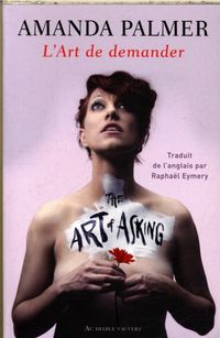 Produktbild: L'art de demander ou Comment j'ai appris &agrave; ne plus m'inqui&eacute;ter et &agrave;
