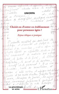 Produktbild: Choisit-on d'entrer en etablissement pour personnes Agees? -
