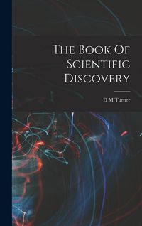 Produktbild: The Book Of Scientific Discovery