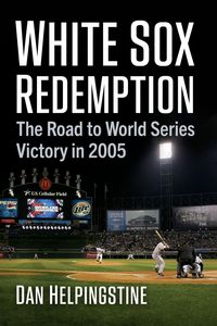 Produktbild: Helpingstine, D: White Sox Redemption